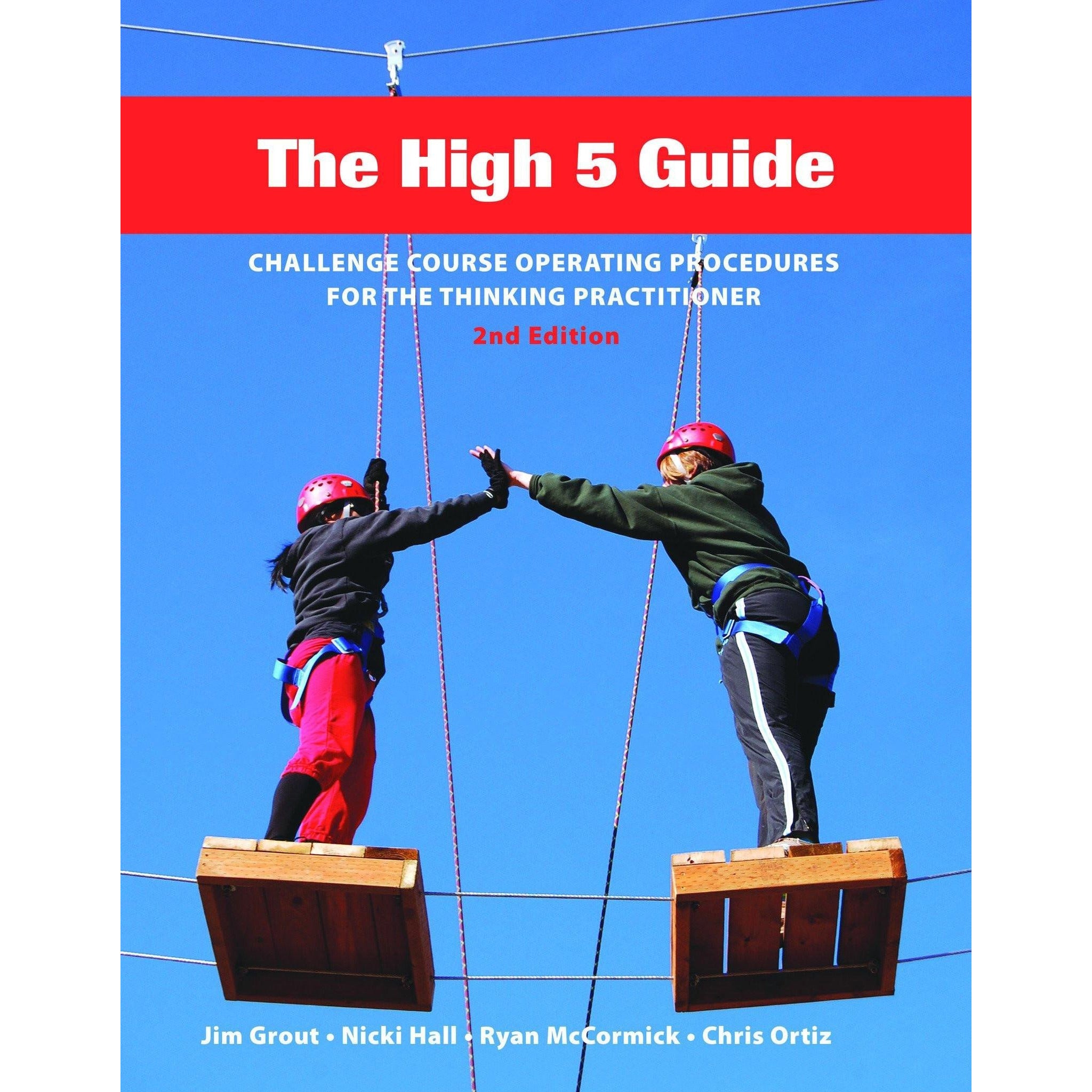 Training Wheels The High 5 Guide Book, 2nd Edition - Aerial Adventure Tech